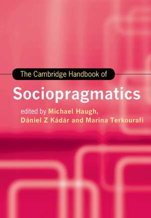 The Cambridge Handbook of Sociopragmatics de Michael Haugh