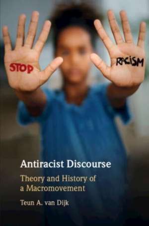 Antiracist Discourse de Teun A. Van Dijk