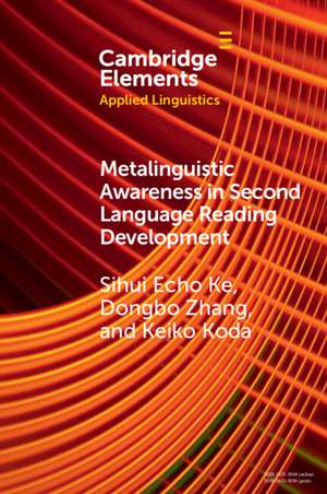 Metalinguistic Awareness in Second Language Reading Development de Sihui Echo Ke