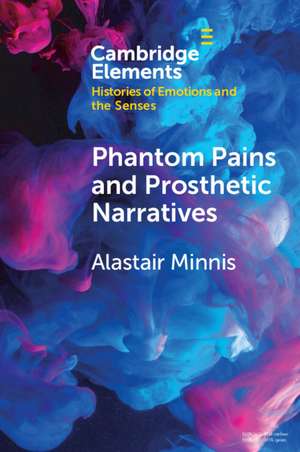 Phantom Pains and Prosthetic Narratives: From George Dedlow to Dante de Alastair Minnis