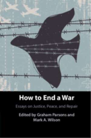 How to End a War de Graham Parsons