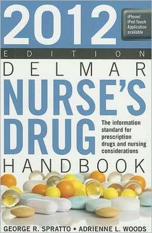 Delmar Nurse's Drug Handbook de George Spratto