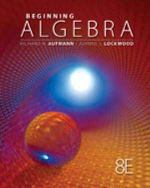 Beginning Algebra de Richard N. Aufmann