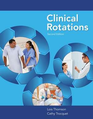 Clinical Rotations de Lois Thomson