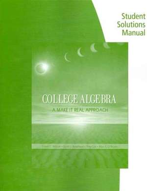 Student Solutions Manual for Wilson's College Algebra: Make It Real de Frank Wilson