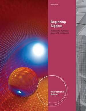 Beginning Algebra, International Edition de Joanne S. Lockwood