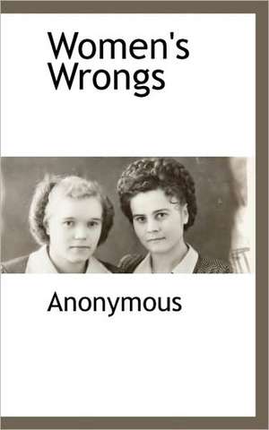 Women's Wrongs de Anonymous