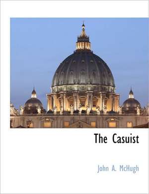 The Casuist de John A. McHugh