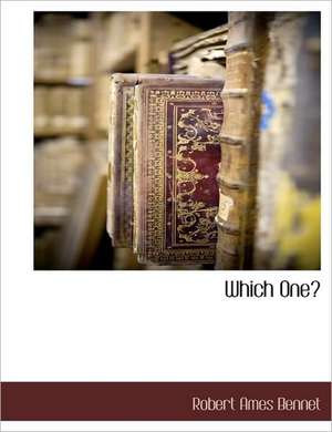 Which One? de Robert Ames Bennet