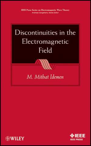 Discontinuities in the Electromagnetic Field de MM Idemen