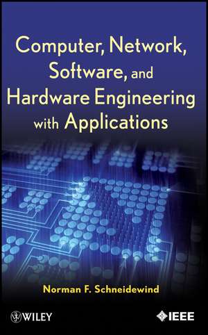 Computer, Network, Software, and Hardware Engineering with Applications de NF Schneidewind