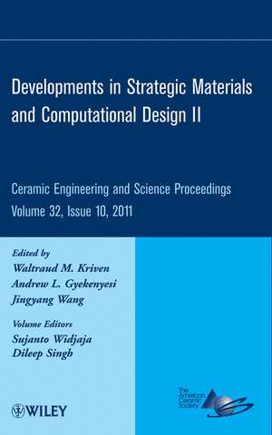 Developments in Strategic Materials and Computational Design II – Ceramic Engineering and Science Proceedings V32 Issue 10 de A Kriven