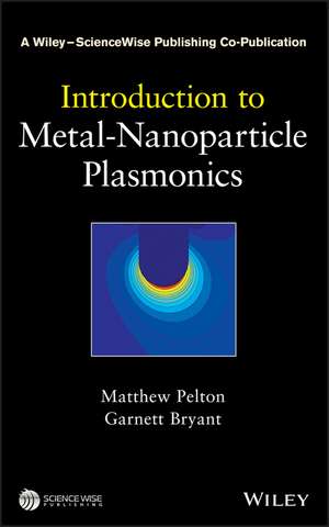 Introduction to Metal–Nanoparticle Plasmonics de M Pelton