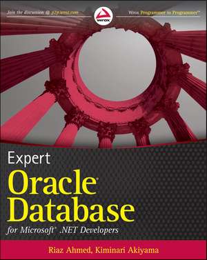 Expert Oracle Database for Microsoft .NET Developers de Riaz Ahmed