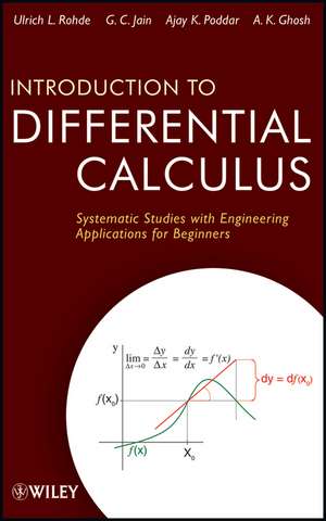 Introduction to Differential Calculus – Systematic Studies with Engineering Applications for Beginners de U Rohde