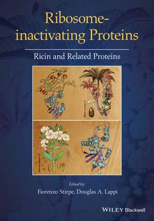 Ribosome–inactivating Proteins – Ricin and Related Proteins de F Stirpe