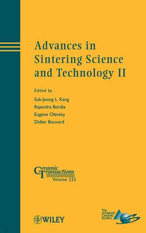 Advances in Sintering Science and Technology II – Ceramic Transactions V232 de SJL Kang