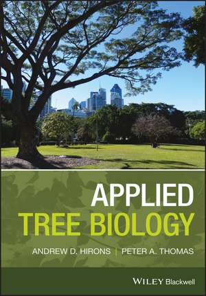 Applied Tree Biology de Andrew Hirons