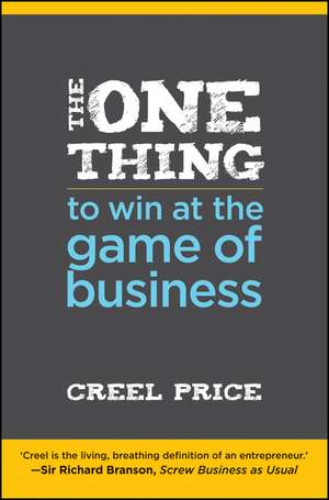 The One Thing to Win at the Game of Business – Master the Art of Decisionship – The Key to Making Better, Faster Decisions de C Prince