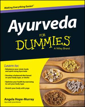 Ayurveda For Dummies de A Hope–Murray