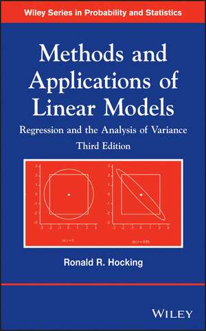 Methods and Applications of Linear Models – Regression and the Analysis of Variance, Third Edition de RR Hocking