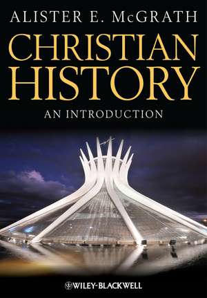 Christian History – An Introduction de AE McGrath