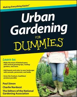 Urban Gardening For Dummies de . National Garden