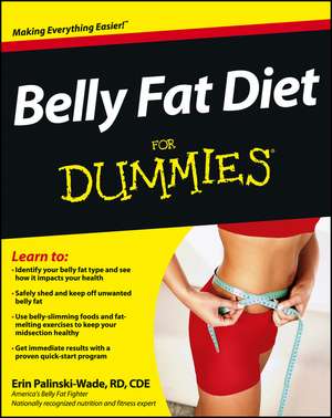 Belly Fat Diet For Dummies de Erin Palinski–Wade