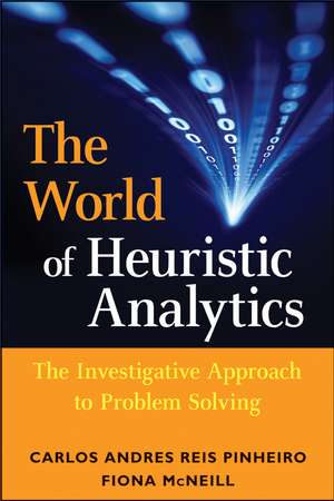 Heuristics in Analytics – A Practical Perspective of What Influences Our Analytical World de CAR Reis Pinheiro