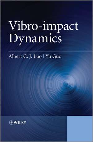 Vibro–impact Dynamics de ACJ Luo