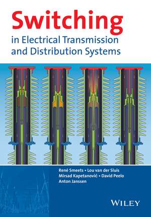 Switching in Electrical Transmission and Distribution Systems de RPP Smeets