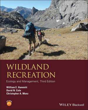 Wildland Recreation: Ecology and Management de William E. Hammitt