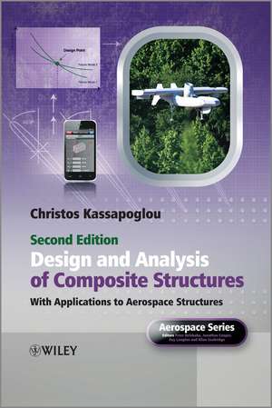 Design and Analysis of Composite Structures: With Applications to Aerospace Structures de Christos Kassapoglou