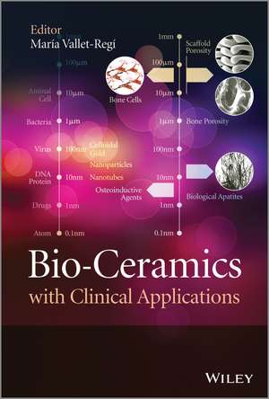 Bio–Ceramics with Clinical Applications de M Vallet–Regi