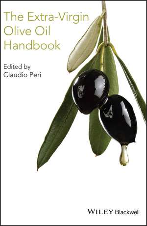 The Extra–Virgin Olive Oil Handbook de C Peri