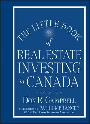 The Little Book of Real Estate Investing in Canada de DR Campbell