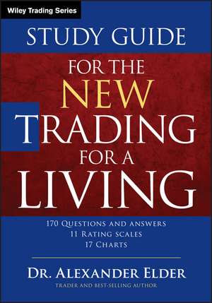 The New Trading for a Living Study Guide de A Elder