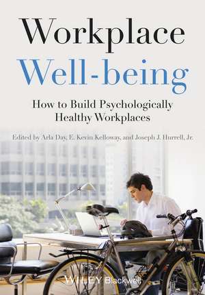 Workplace Well–being – How to Build Psychologically Healthy Workplaces de A Day