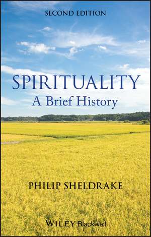 Spirituality – A Brief History 2e de P Sheldrake