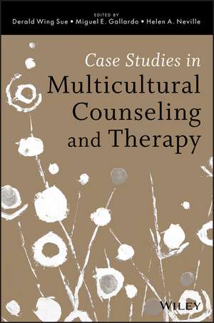 Case Studies in Multicultural Counseling and Therapy de DW Sue