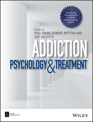 Addiction – Psychology and Treatment de P. Davis