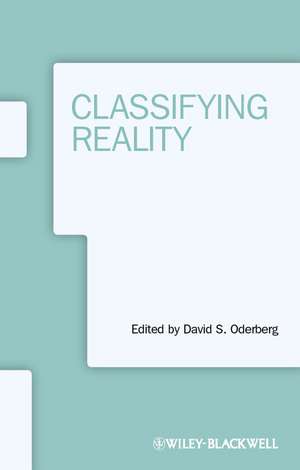 Classifying Reality de DS Oderberg