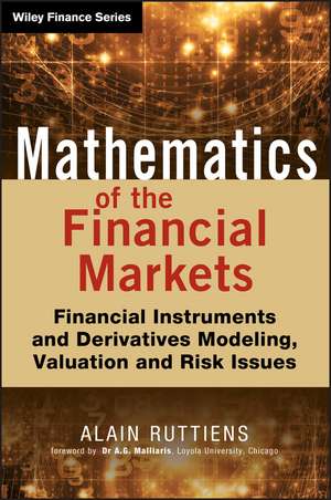 Mathematics of the Financial Markets – Financial Instruments and Derivatives Modeling, Valuation and Risk Issues de A Ruttiens