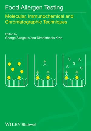 Food Allergen Testing – Molecular, Immunochemical and Chromatographic Techniques de G Siragakis