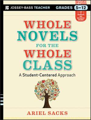 Whole Novels for the Whole Class – A Student–Centered Approach de A Sacks