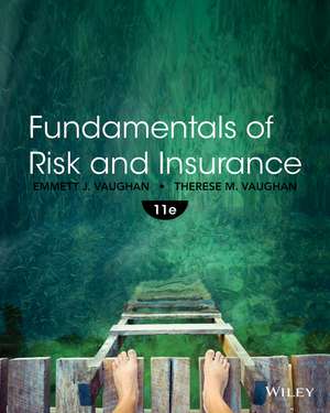 Fundamentals of Risk and Insurance, Eleventh Edition de EJ Vaughan