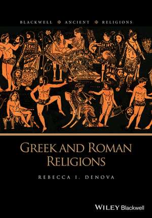 Greek and Roman Religions de RI Denova