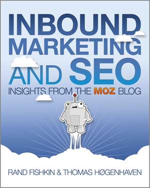 Inbound Marketing and SEO – Insights from the Moz Blog de R Fishkin