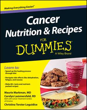 Cancer Nutrition & Recipes For Dummies de CT Loguidice