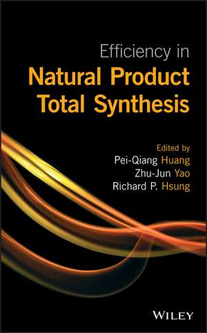 Efficiency in Natural Product Total Synthesis de P Huang